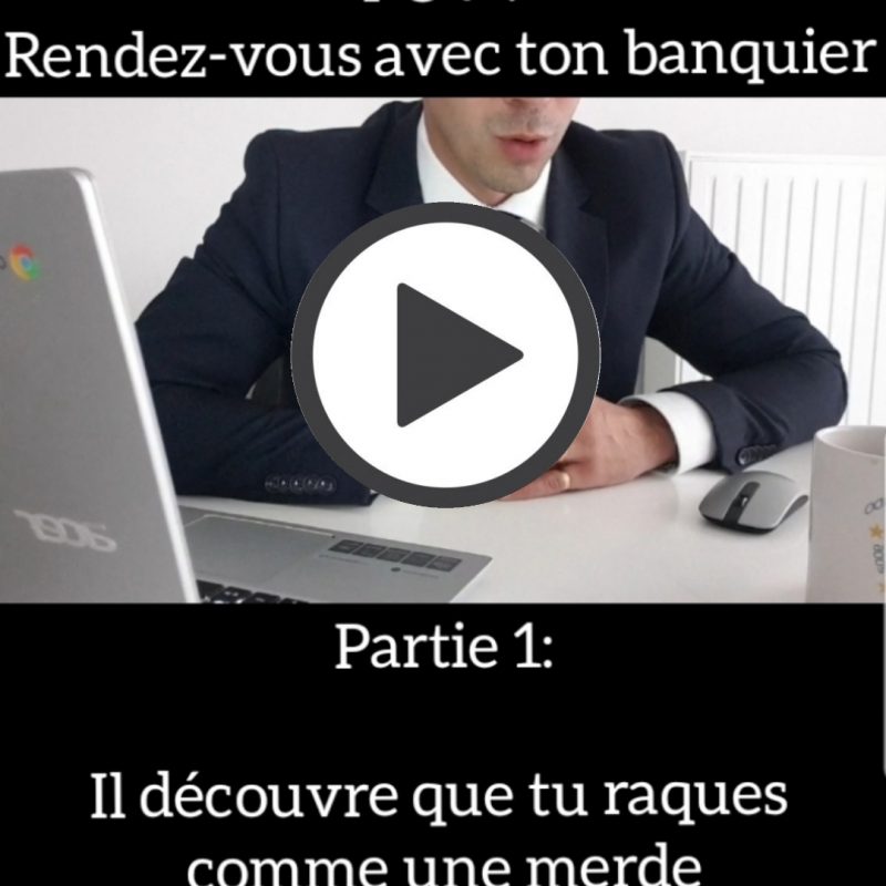 📽 RDV avec ton banquier - Partie 1