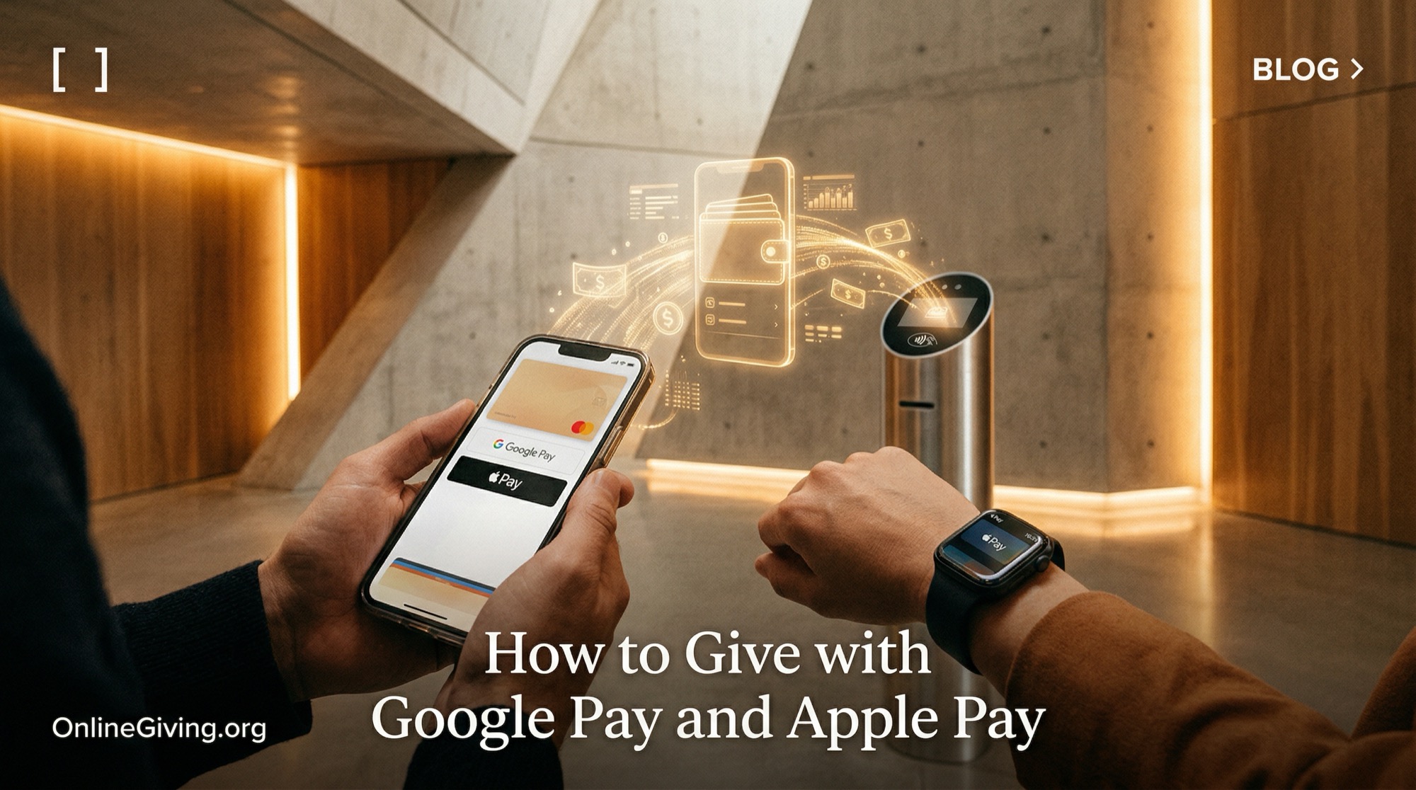 How to Give with Google Pay and Apple Pay 