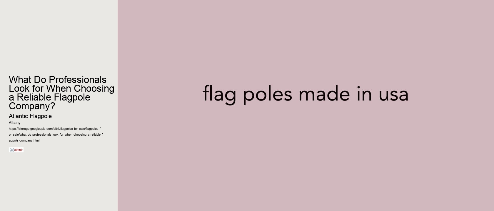 What Do Professionals Look for When Choosing a Reliable Flagpole Company?