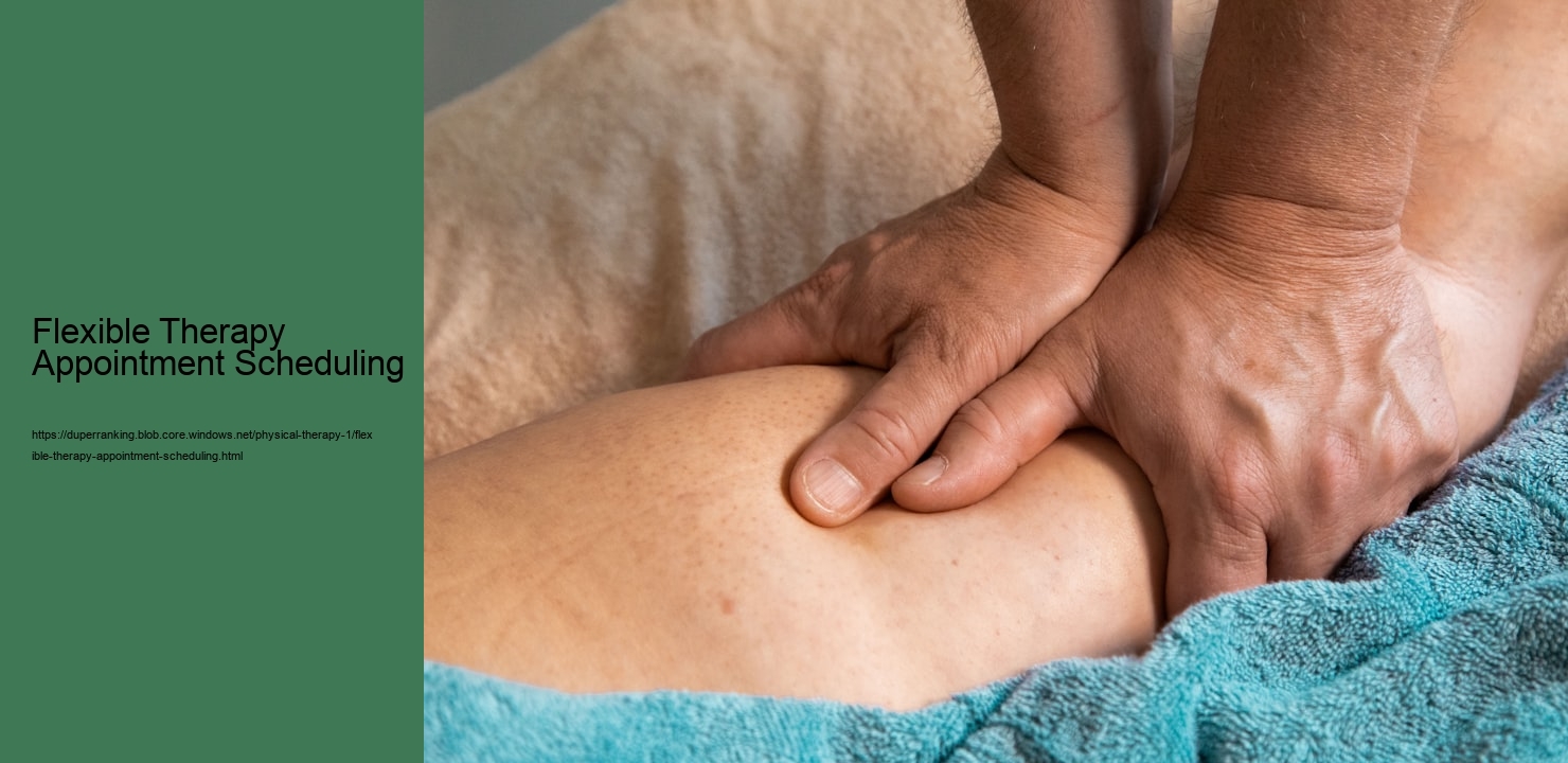 Flexible Therapy Appointment Scheduling  