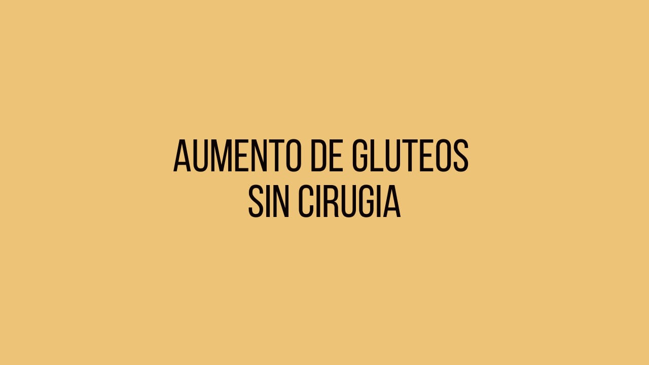 que es aumento de gluteos con grasa