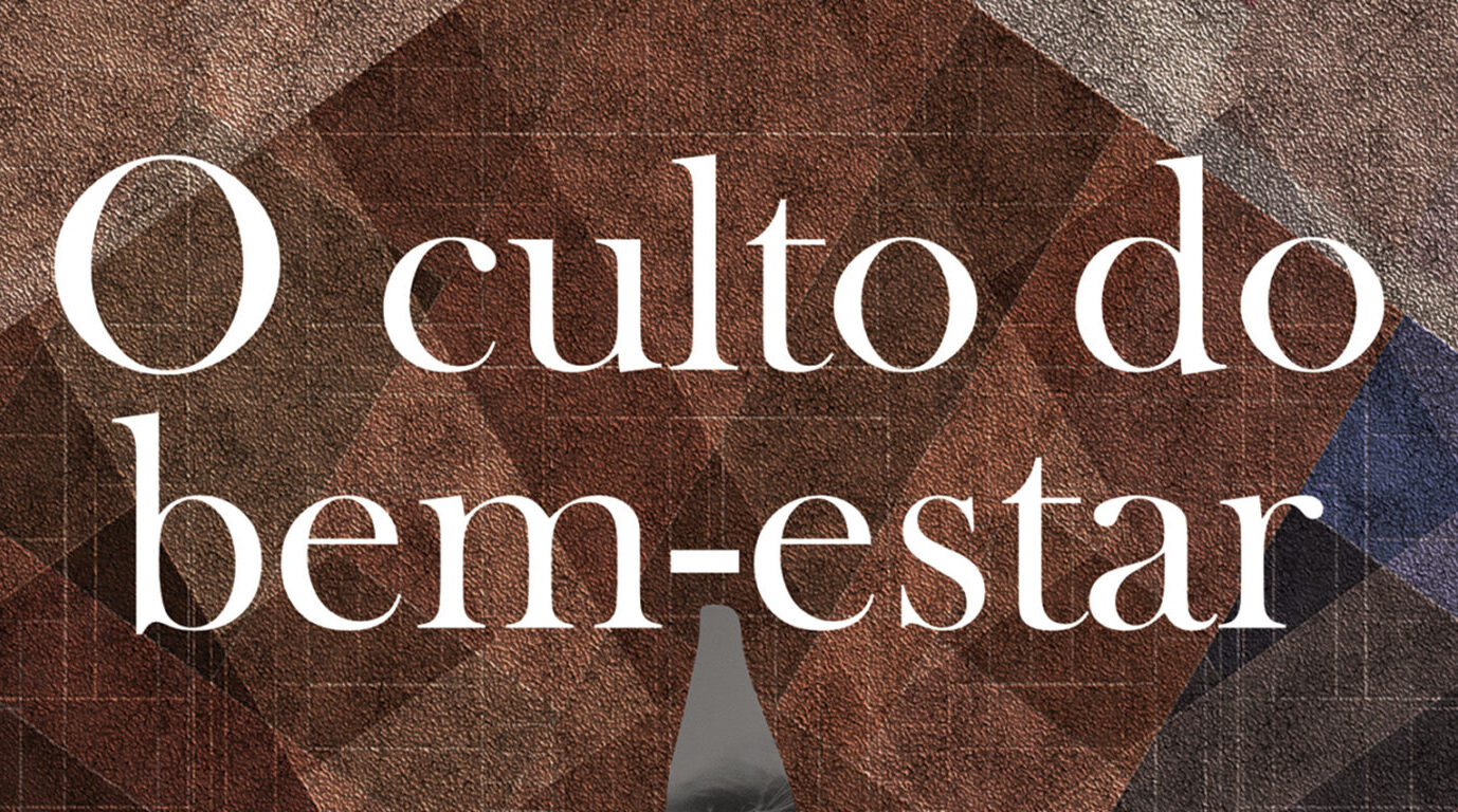 O Culto do Bem-Estar