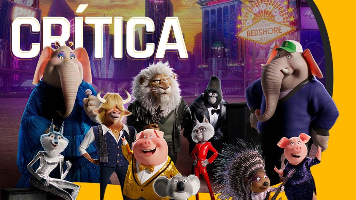 Crítica - Sing 2 "uma ótima opção pras férias"