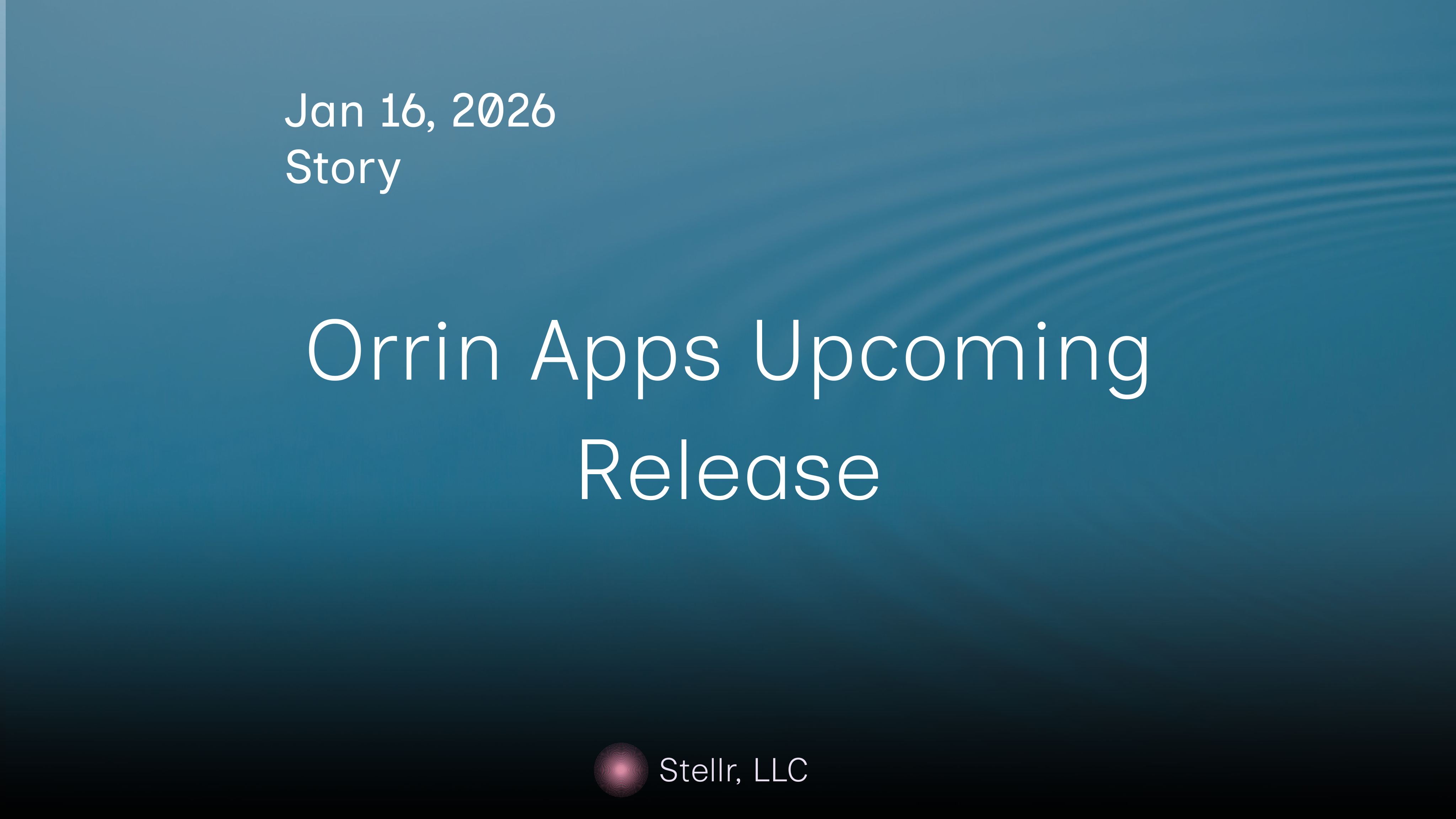 Orrin Apps Upcoming Release