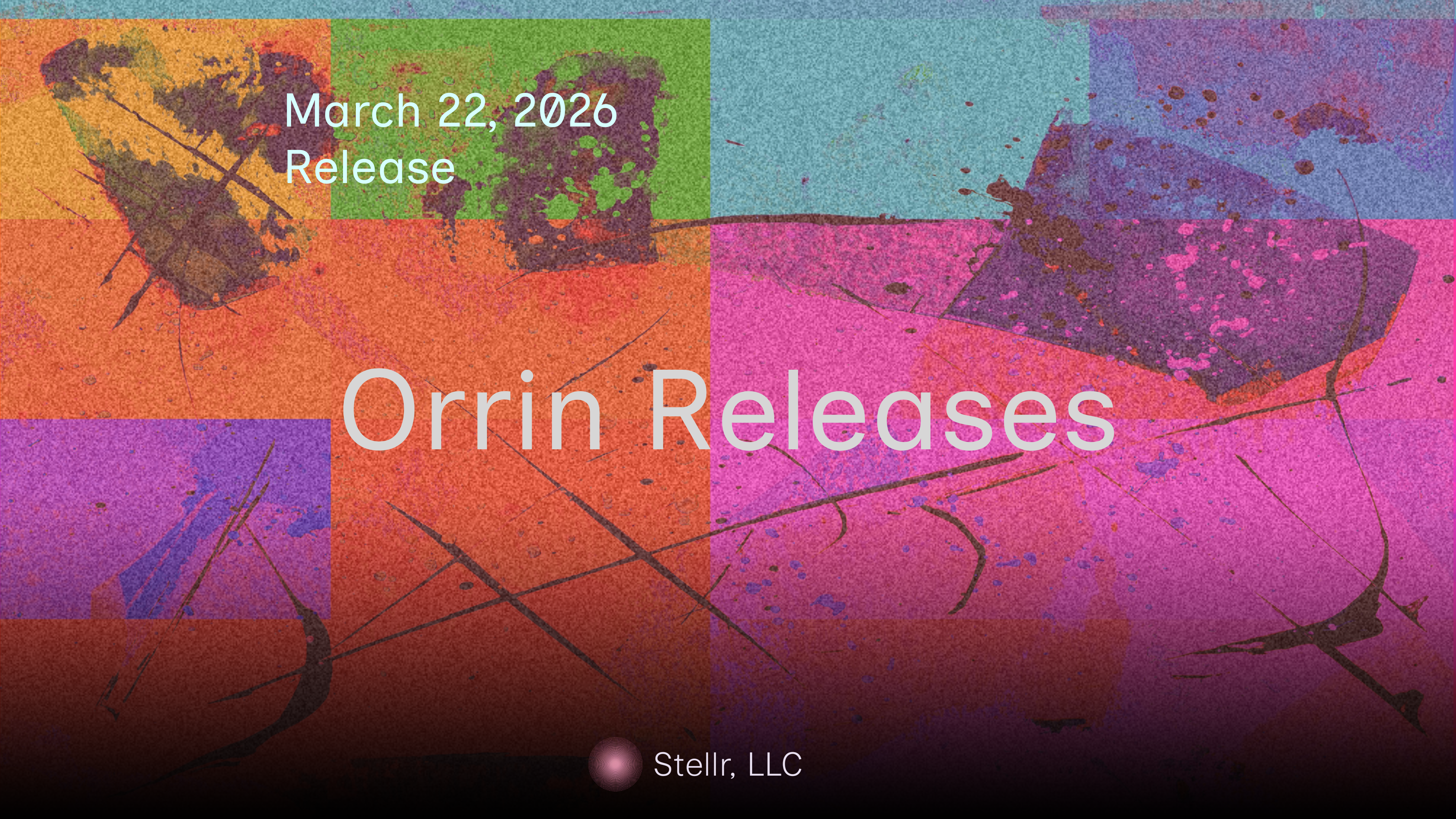 Upcoming Orrin Releases