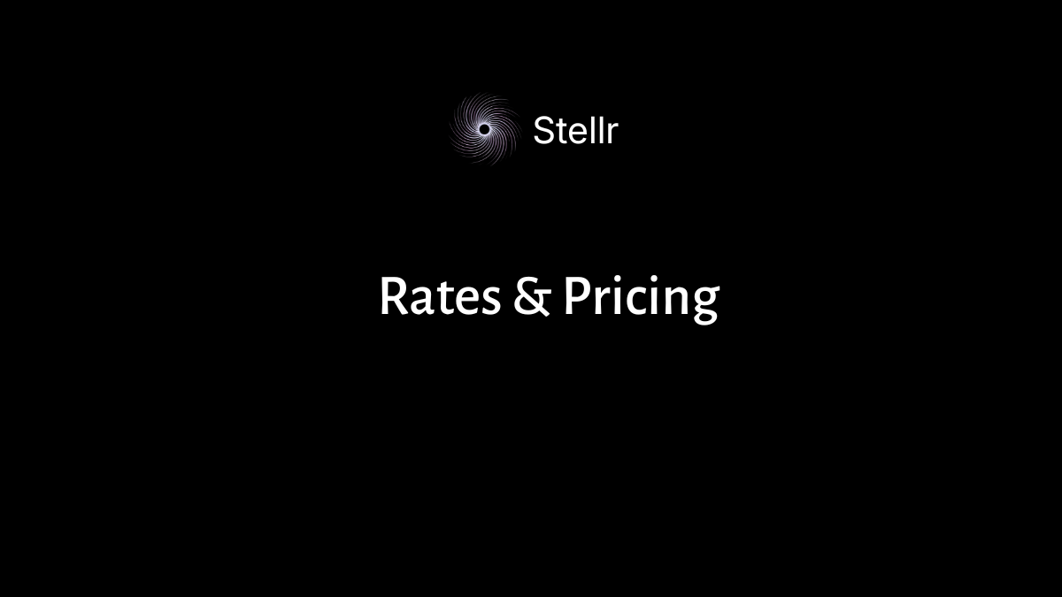 Rates & Pricing | Stellr