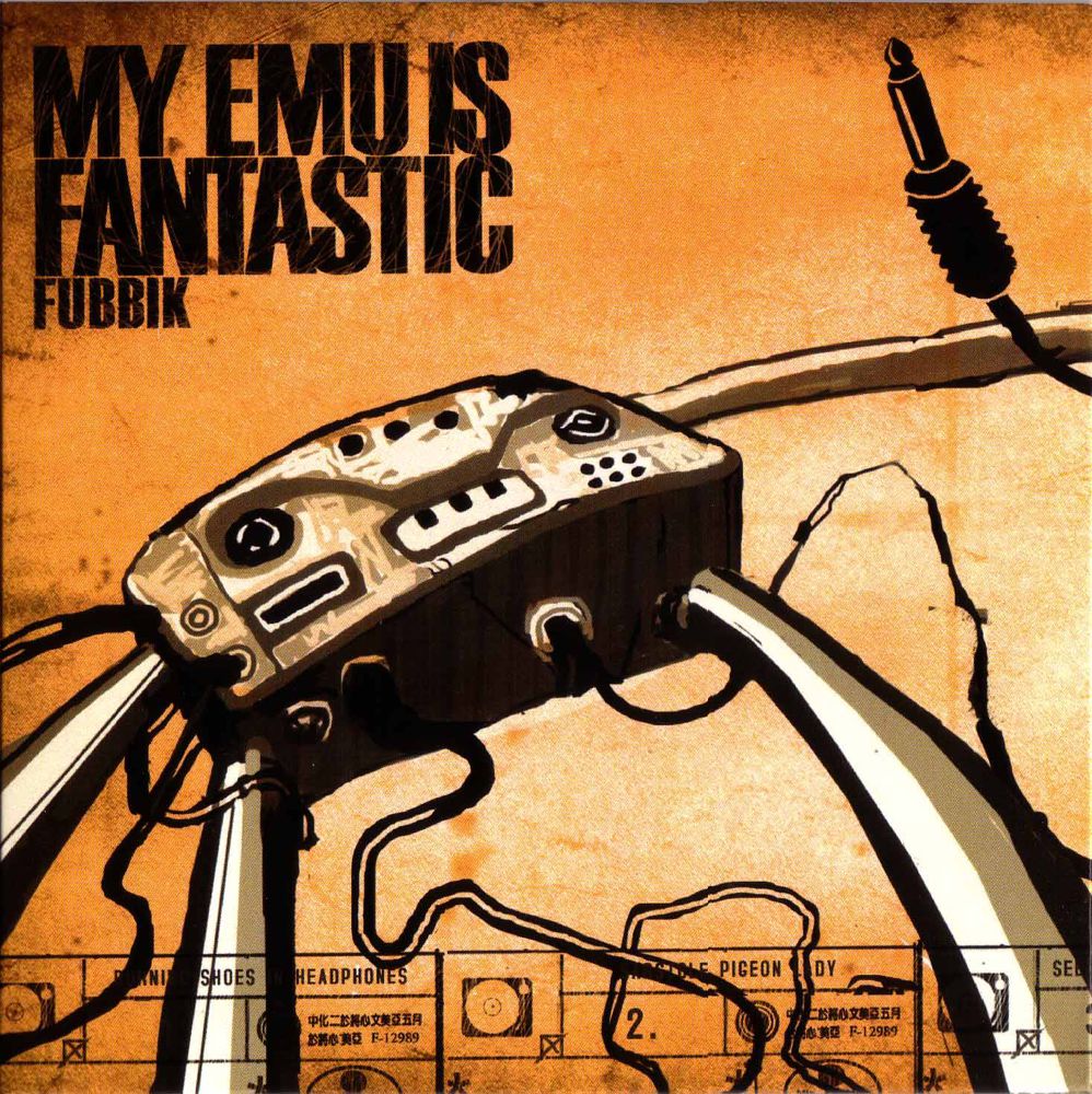 Fubbik - My EMU is Fantastic