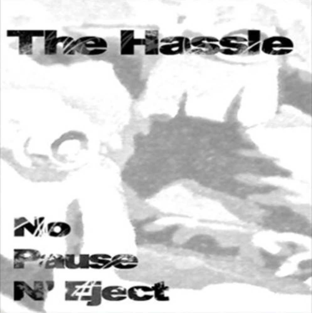 The Hassle - Don't Pause ´N Eject Feat. Efrik