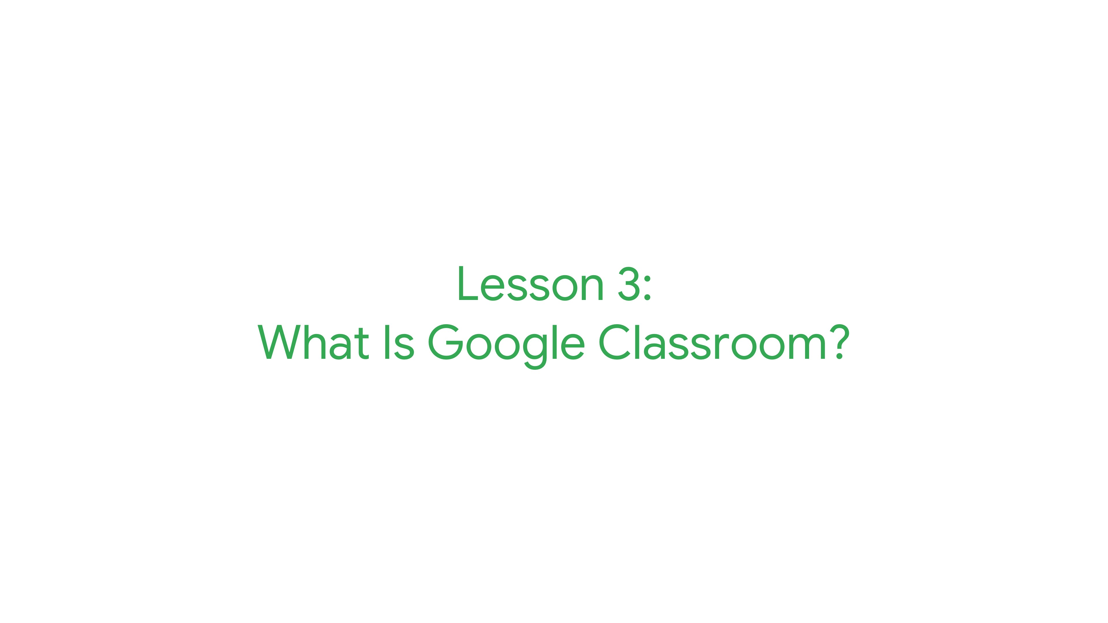 Introduction to Google Classroom