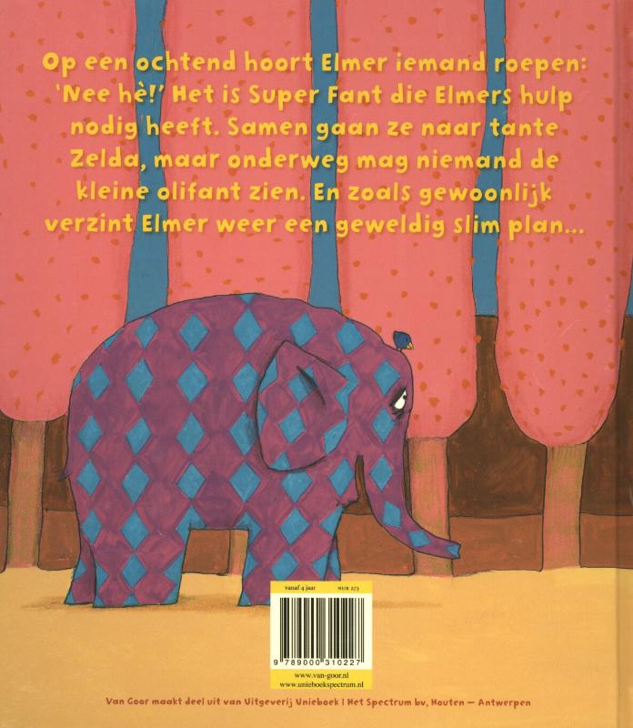 Achterkant van Elmer en Super Fant