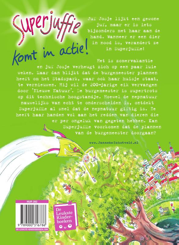 Achterkant van Superjuffie komt in actie!