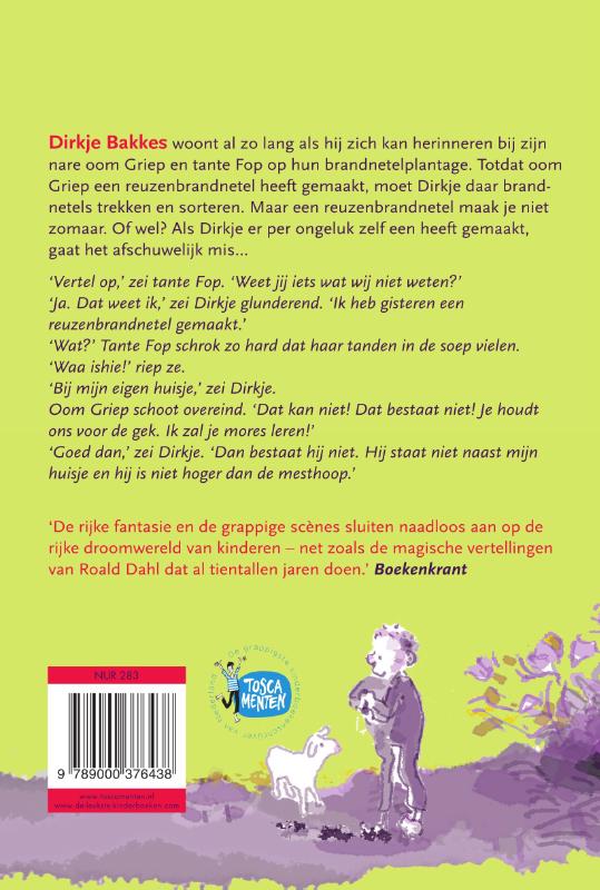 Achterkant van Dirkje Bakkes, brandnetelspecialist