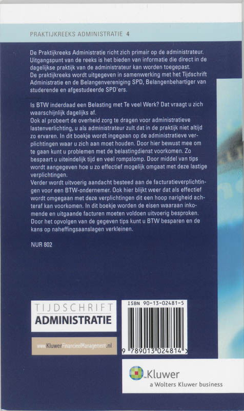 Achterkant van BTW. Belasting met Teveel Werk?