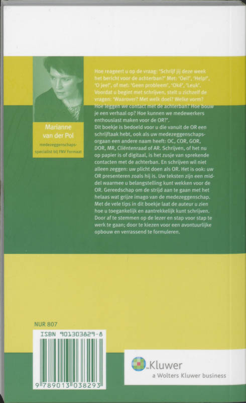 Achterkant van OR en schrijven voor de achterban