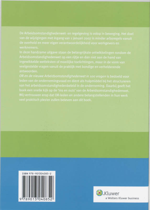 Achterkant van OR en de nieuwe Arbbeidsomstandighedenwet wet in 100 vragen