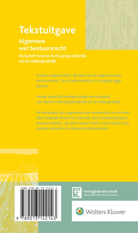 Achterkant van Tekstuitgave Algemene wet bestuursrecht 2017 inclusief recente Awb-jurisprudentie uit de milieupraktijk