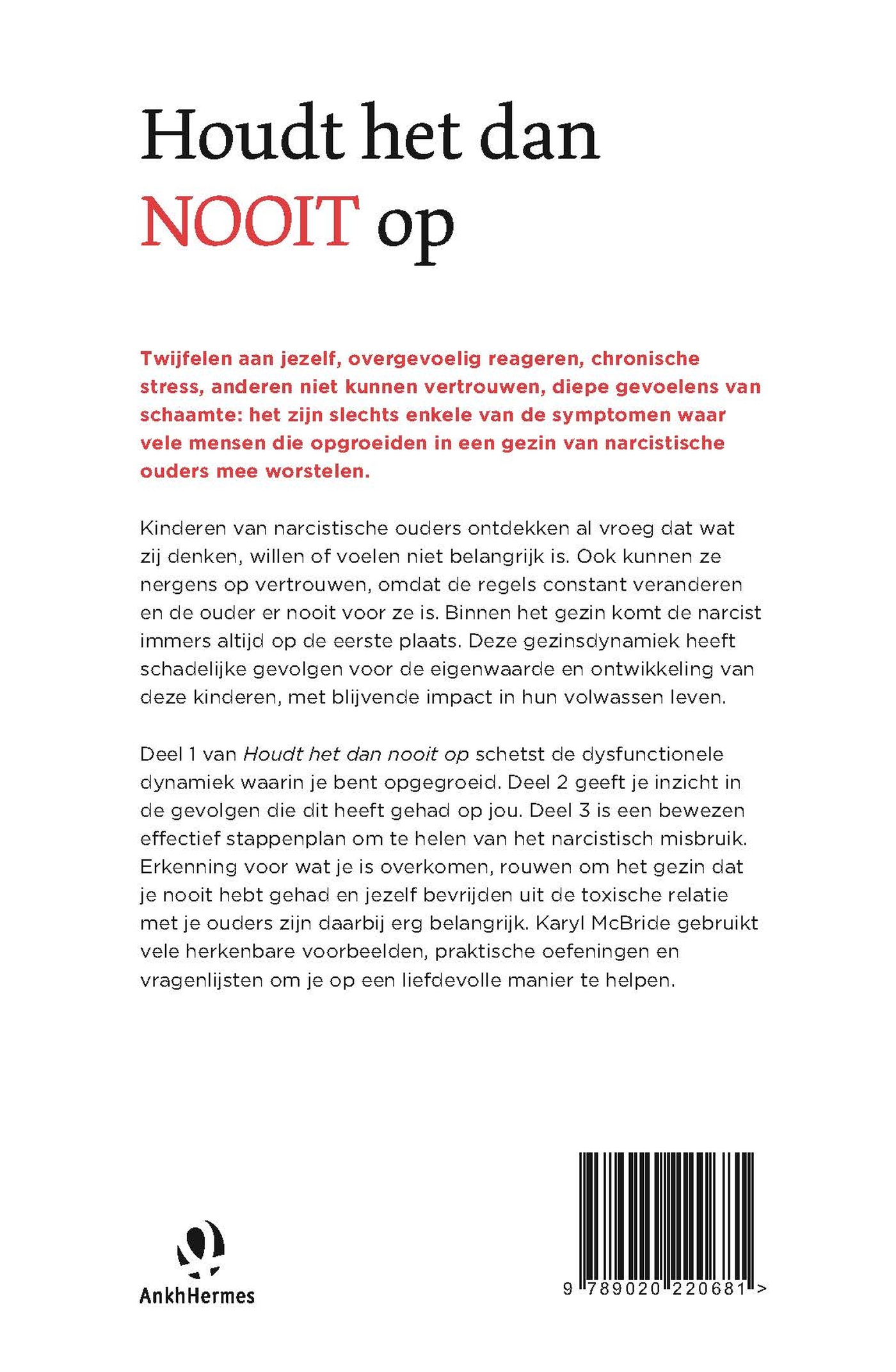 Achterkant van Houdt het dan nooit op