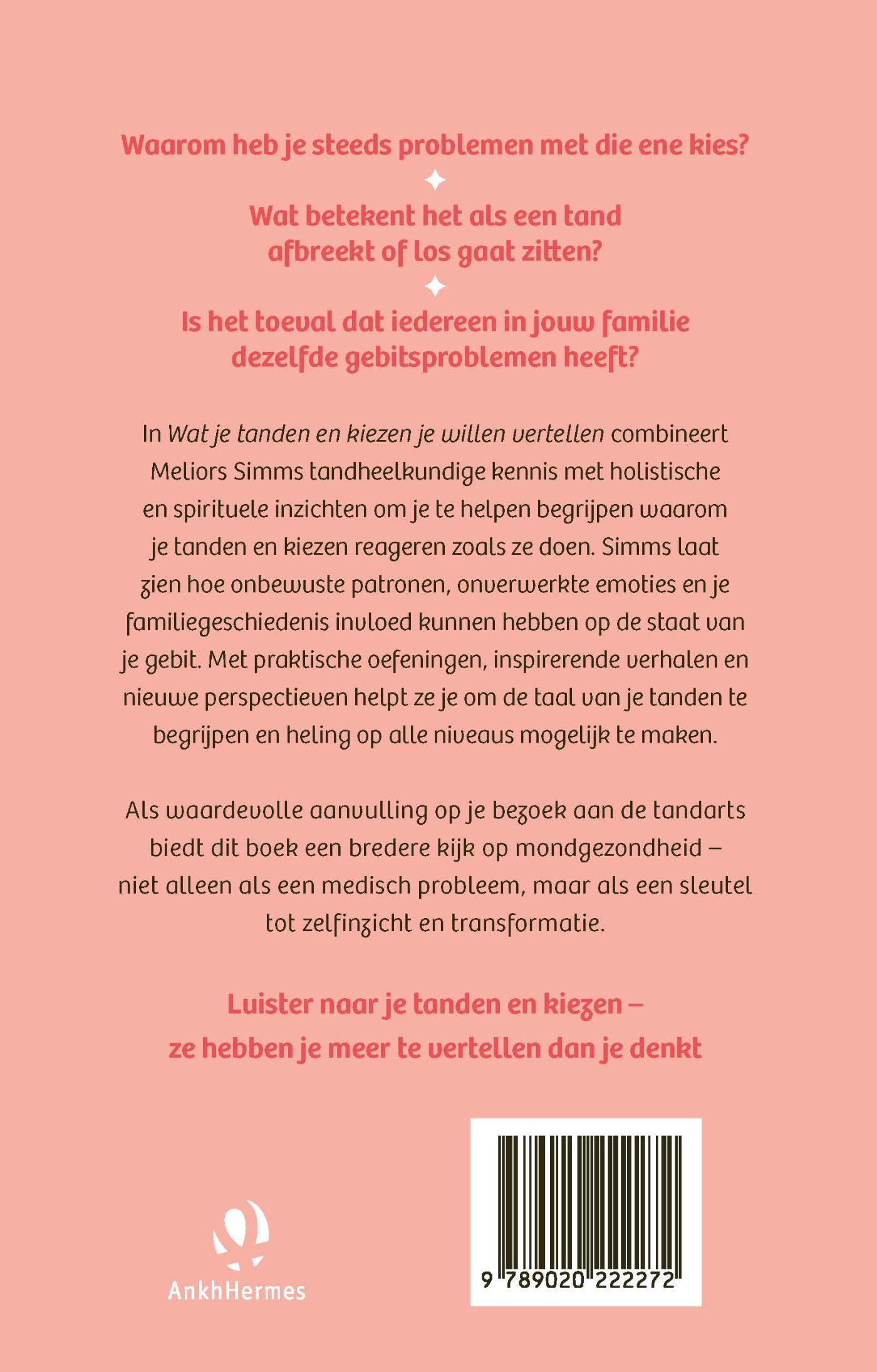 Achterkant van Wat je tanden en kiezen je willen vertellen