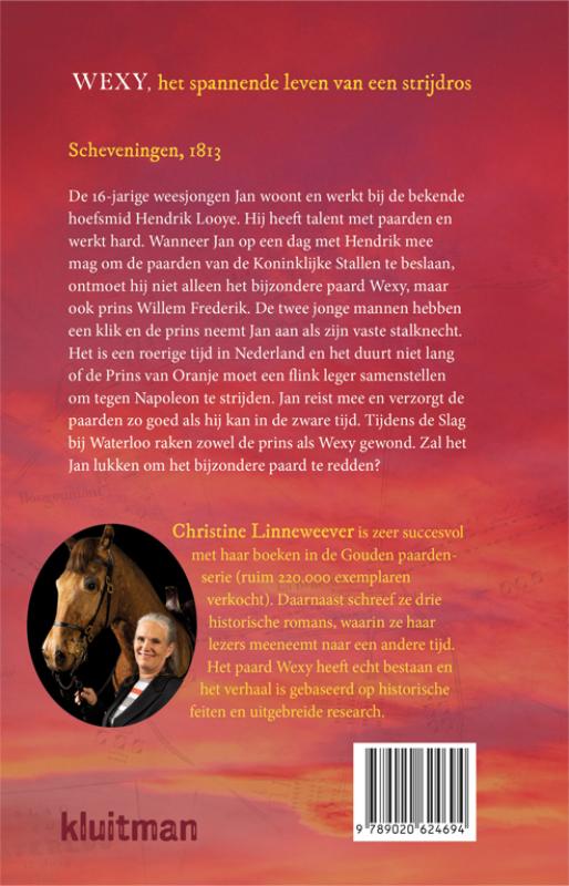 Achterkant van Wexy, het spannende leven van een strijdros