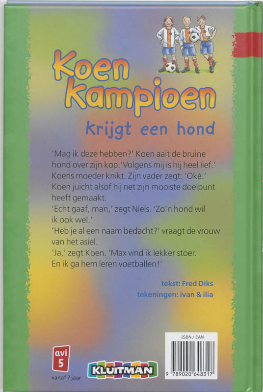 Achterkant van Koen Kampioen krijgt een hond