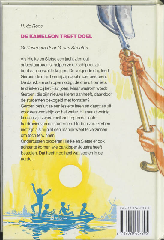 Achterkant van De Kameleon treft doel!