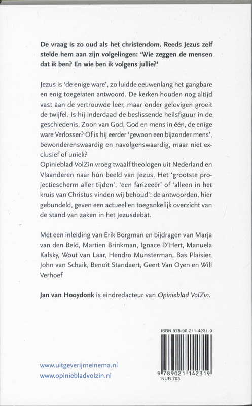 Achterkant van Jezus, de enige ware?
