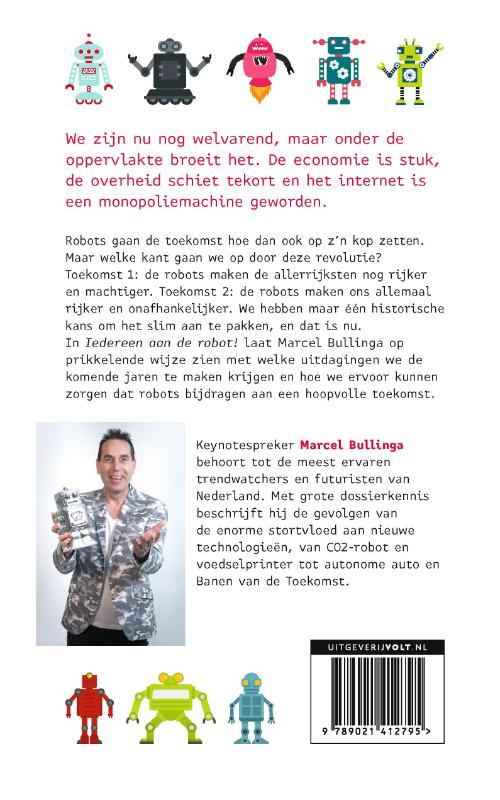 Achterkant van Iedereen aan de robot!