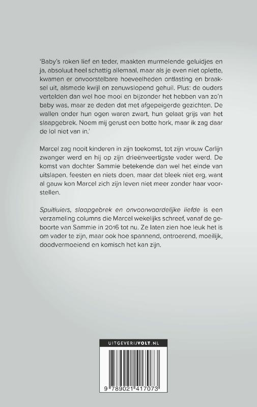 Achterkant van Spuitluiers, slaapgebrek en onvoorwaardelijke liefde