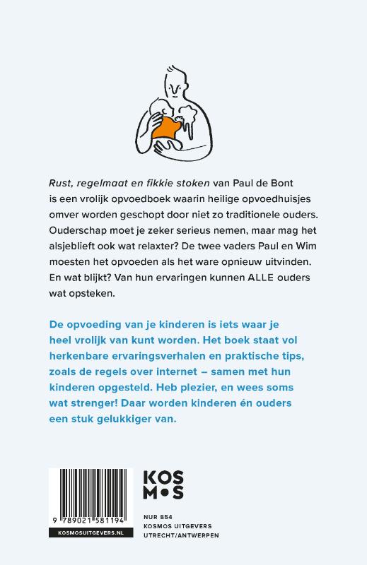 Achterkant van Rust, regelmaat en fikkie stoken