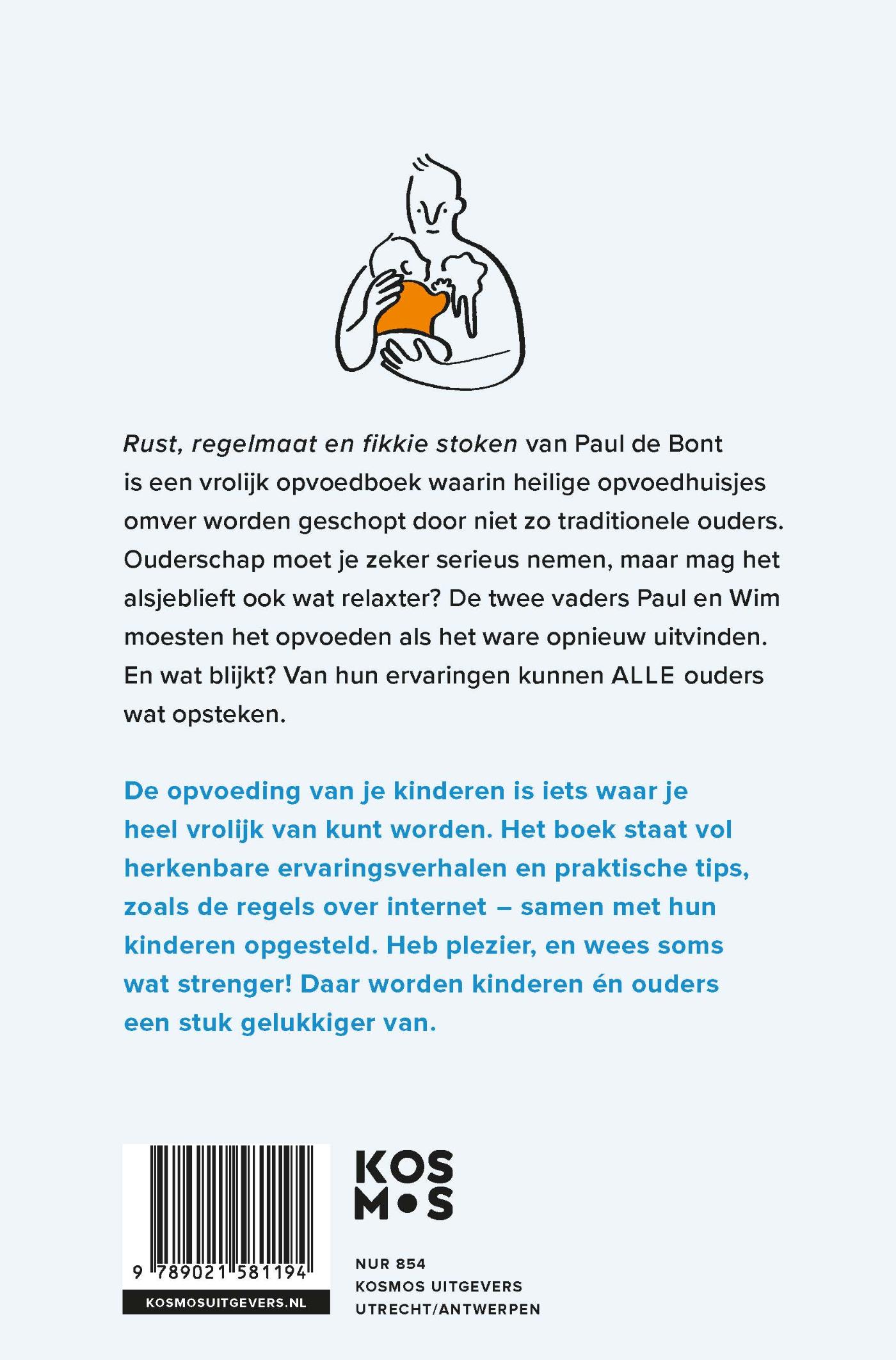 Achterkant van Rust, regelmaat en fikkie stoken
