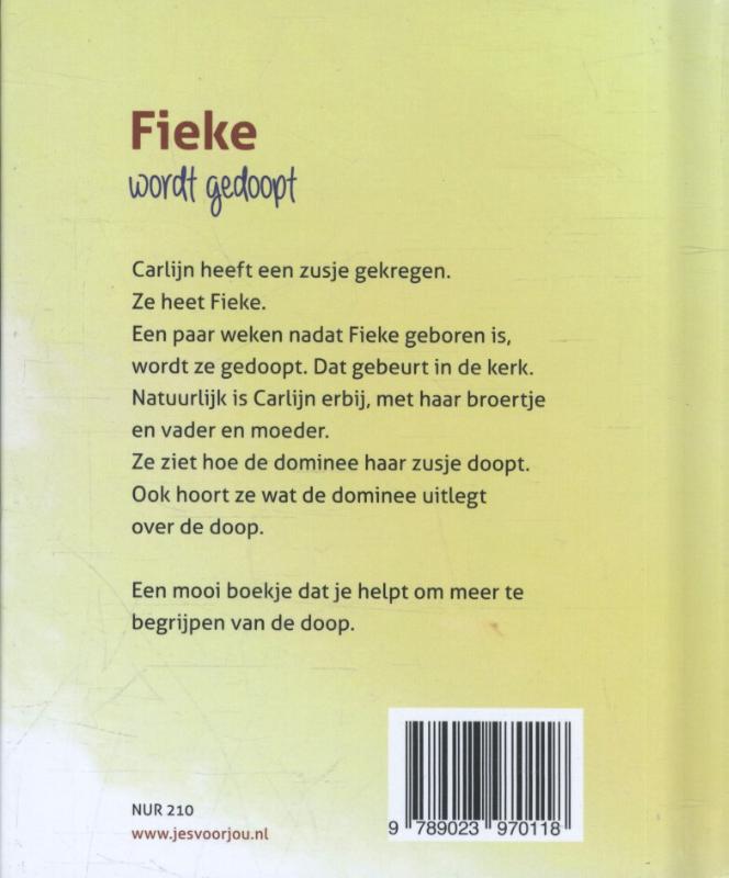 Achterkant van Fieke wordt gedoopt