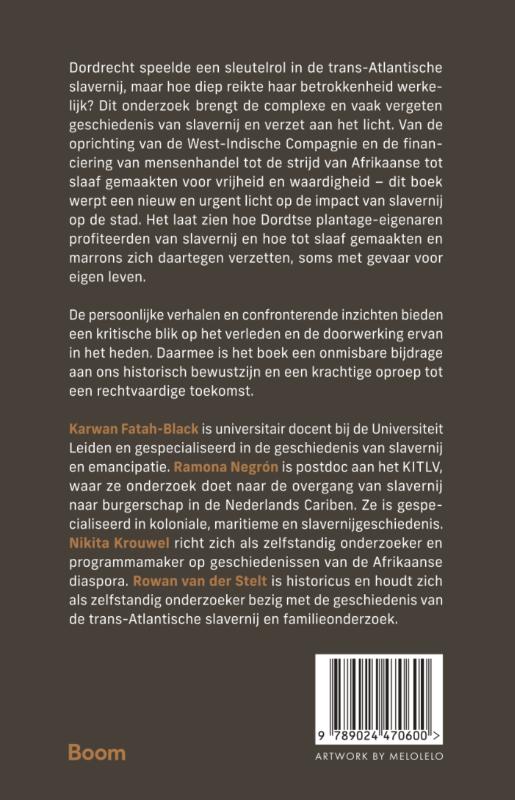 Achterkant van Dordrecht, slavernij en autonomie van 1572 tot nu