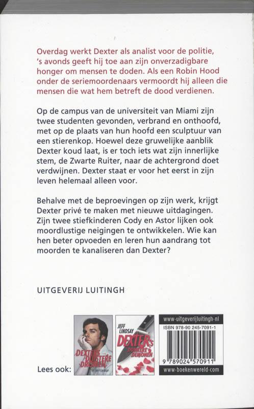 Achterkant van Dexter tast in het duister