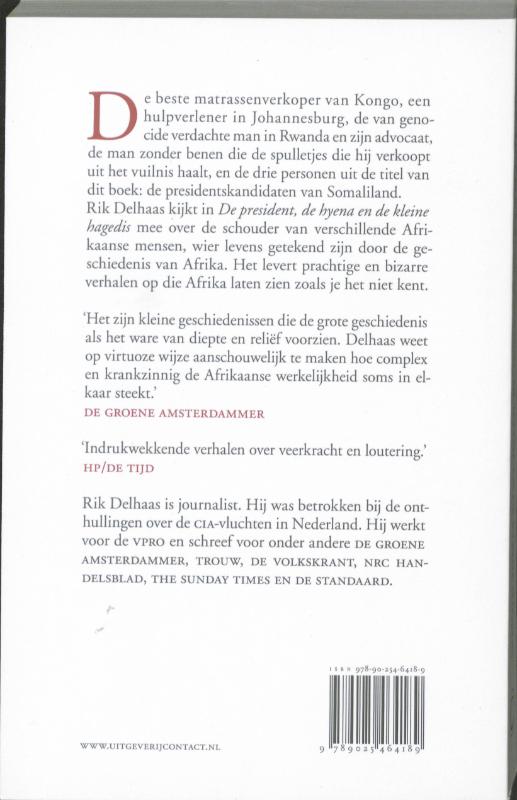 Achterkant van President, de hyena en de kleine hagedis