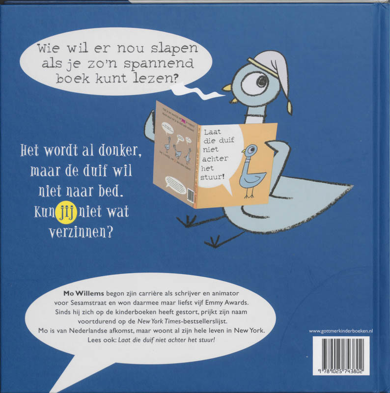 Achterkant van Stuur die duif op tijd naar bed!