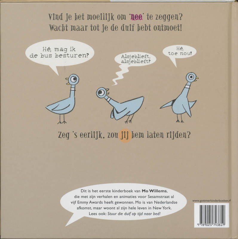 Achterkant van Laat die duif niet achter het stuur!