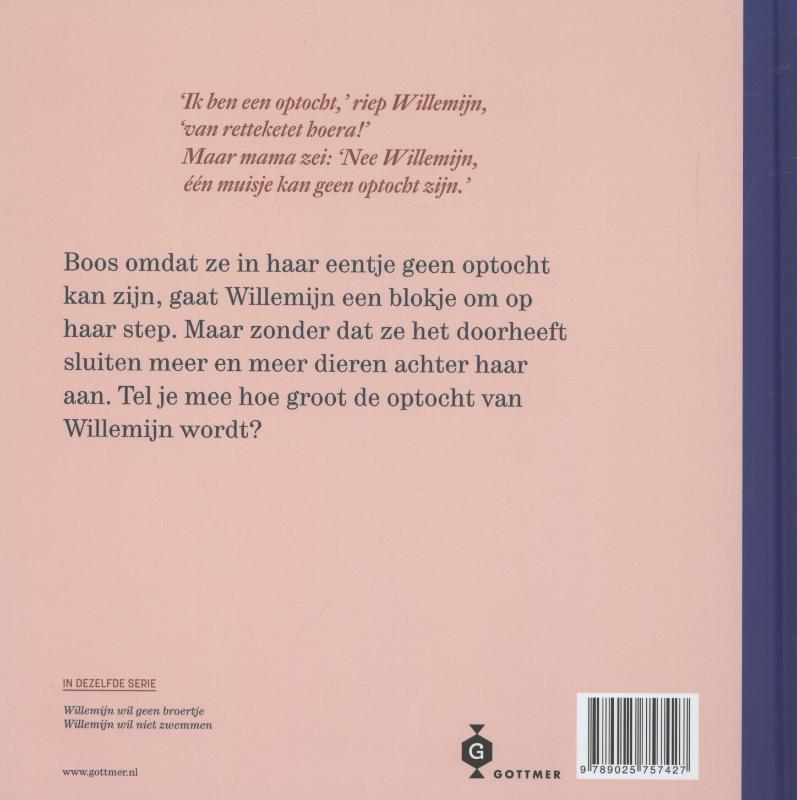 Achterkant van Willemijn wil een optocht zijn