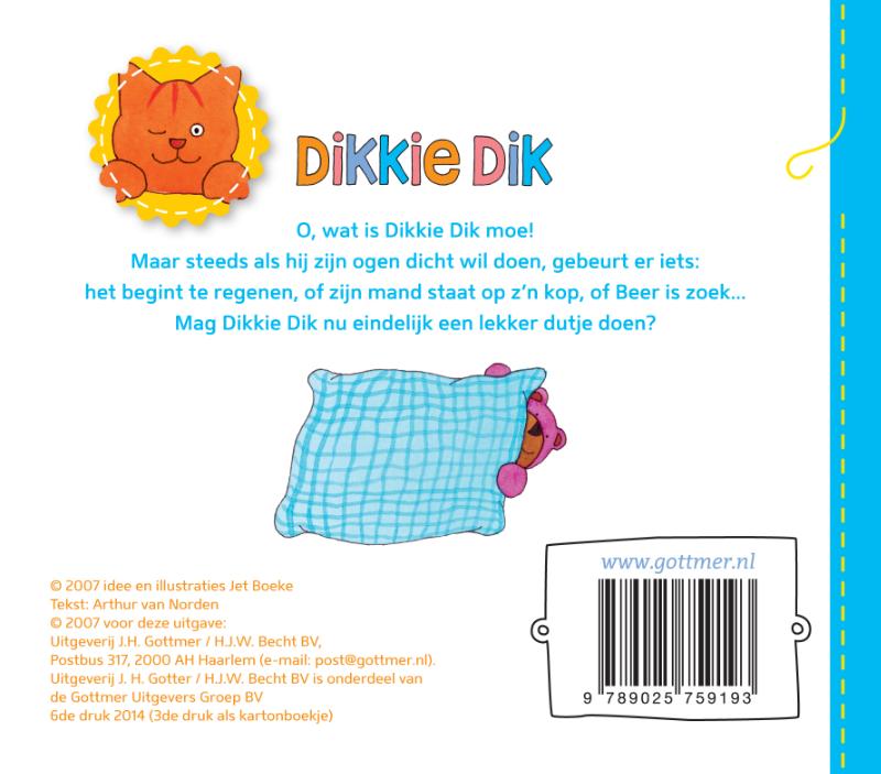 Achterkant van Welterusten, Dikkie Dik!