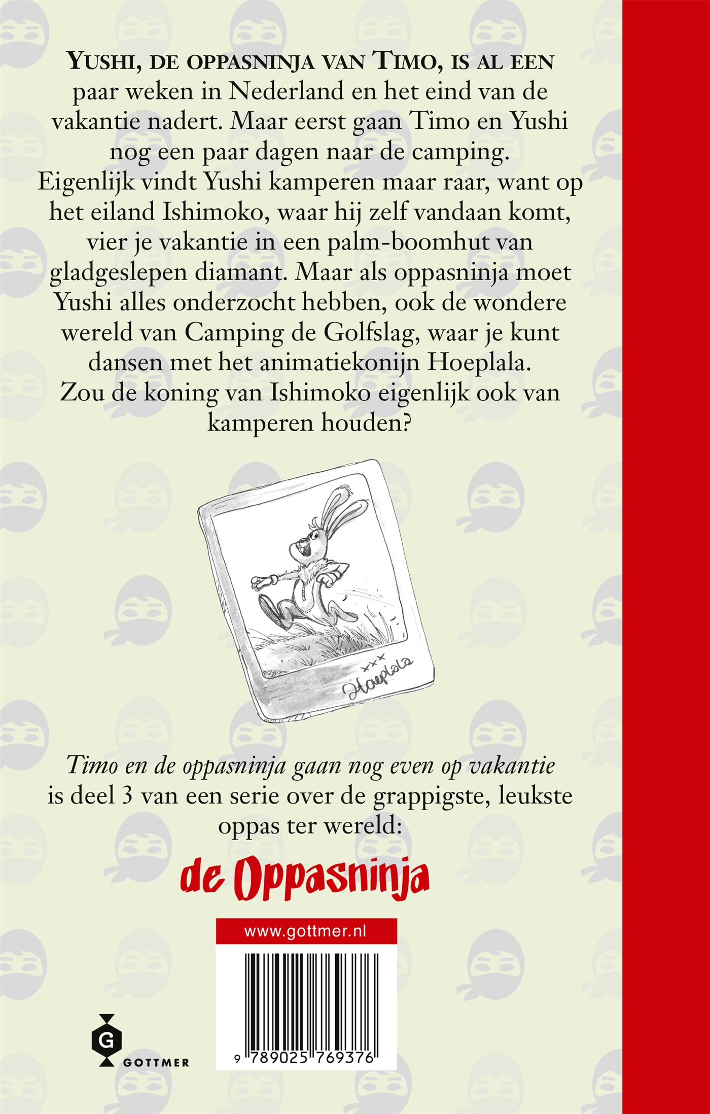 Achterkant van Timo en de oppasninja krijgen koninklijk bezoek