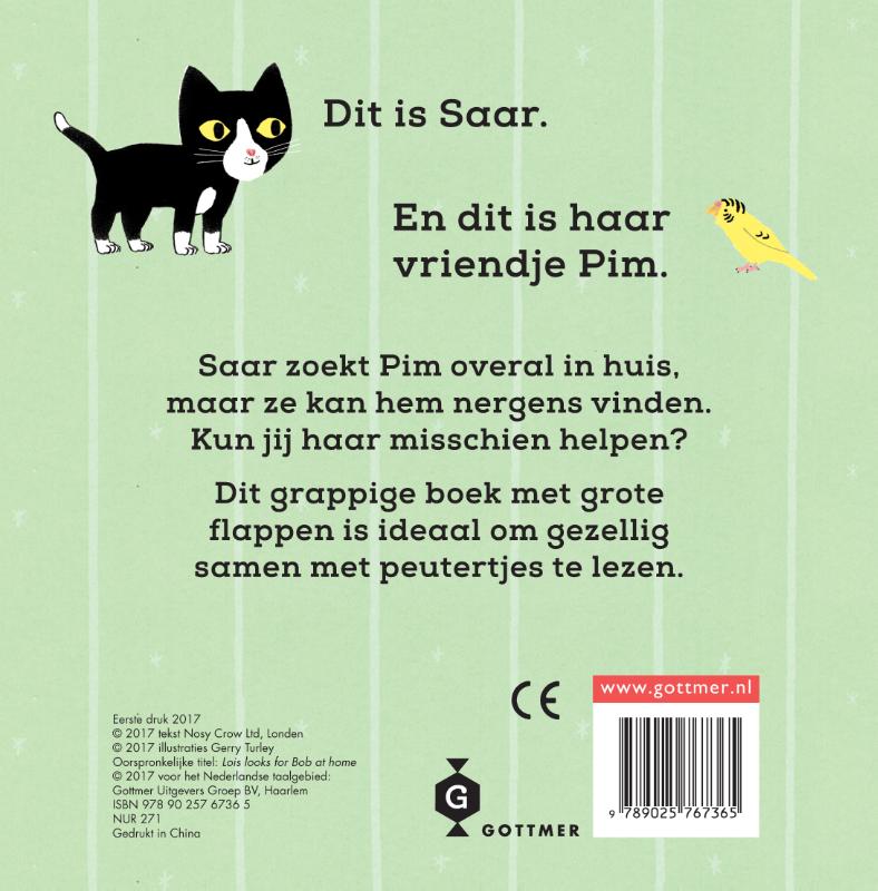 Achterkant van Saar zoekt Pim thuis