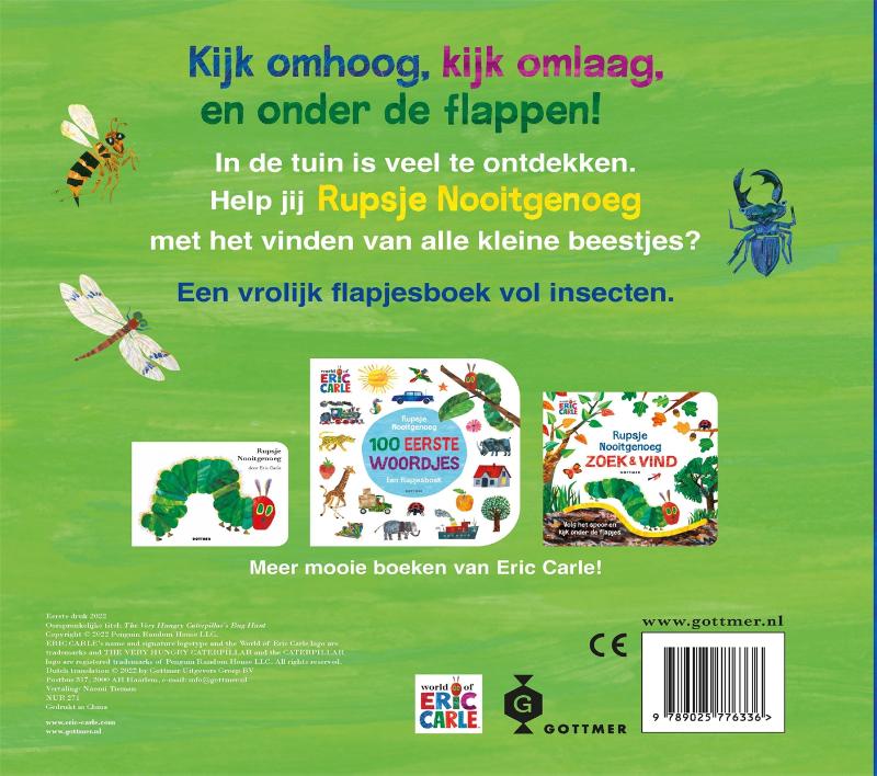 Achterkant van Rupsje Nooitgenoeg in de tuin