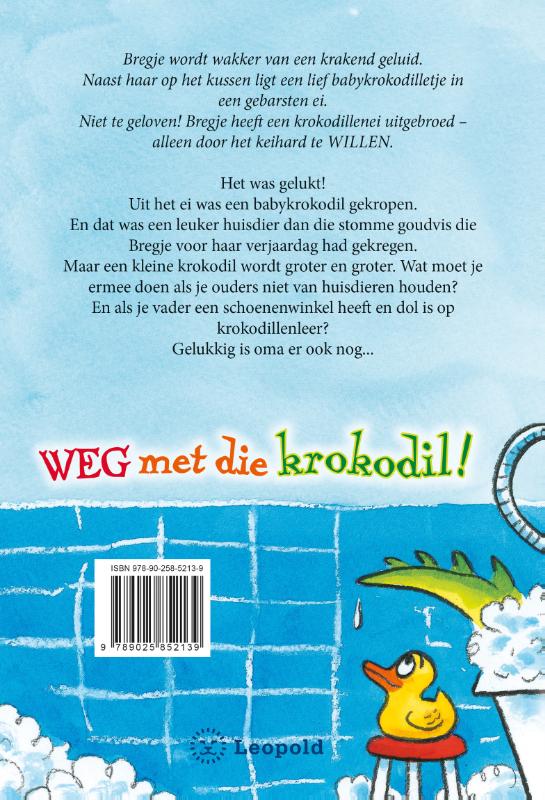 Achterkant van Weg met die krokodil!
