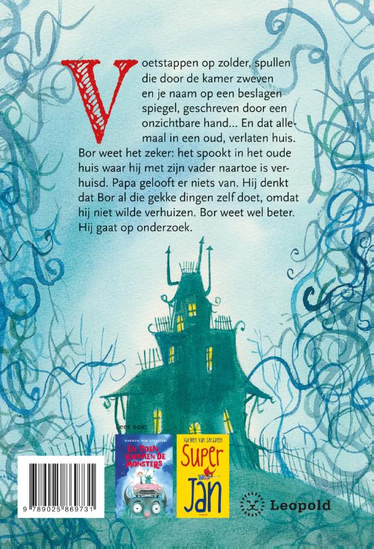 Achterkant van Bor ziet spoken