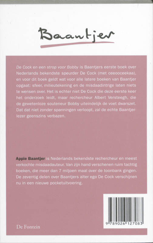 Achterkant van De Cock en een strop voor Bobby