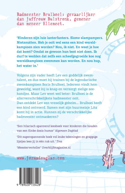 Achterkant van De verschrikkelijke badmeester