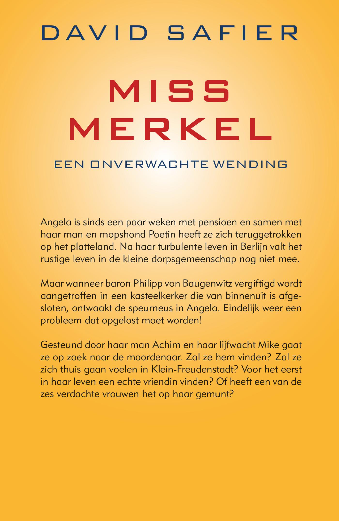Achterkant van Miss Merkel en een onverwachte wending