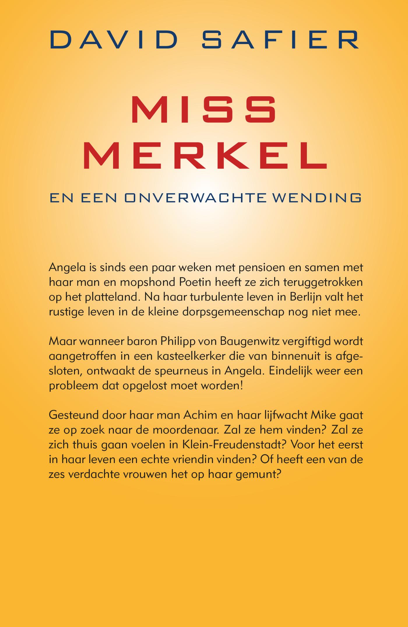 Achterkant van Miss Merkel en een onverwachte wending