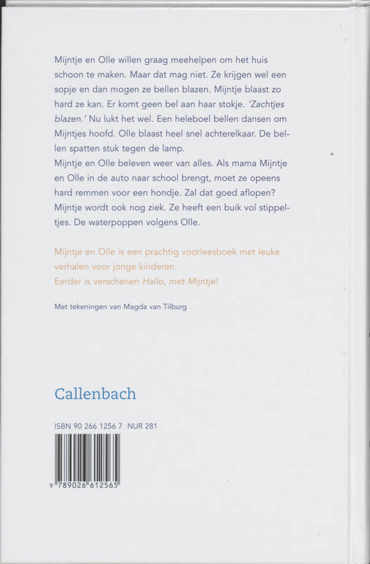 Achterkant van Mijntje en Olle blazen