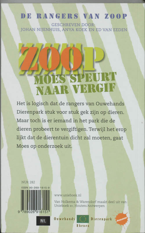 Achterkant van ZOOP Moes speurt naar vergif
