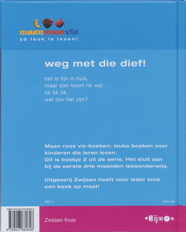 Achterkant van Weg met die dief!